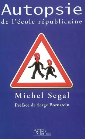 Couverture du produit · Autopsie de l'école républicaine