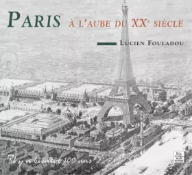 Couverture du produit · Paris à l'aube du XXe siècle