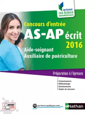 Couverture du produit · Concours AS/AP écrit 2016: Aide-soignant - Auxiliaire de puériculture