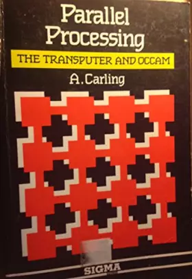 Couverture du produit · Parallel Processing: Transputer and Occam