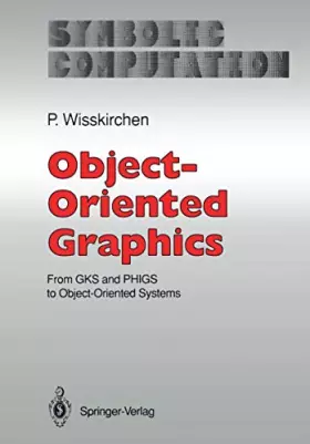 Couverture du produit · Object-oriented Graphics: From GKS and PHIGS to Object-Oriented Systems