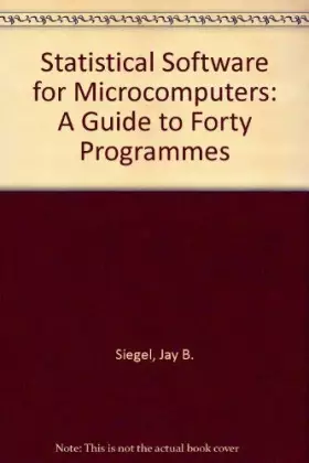 Couverture du produit · Statistical Software for Microcomputers: A Guide to 40 Programs