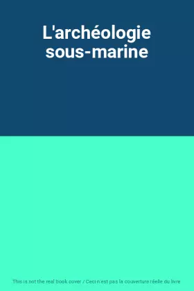 Couverture du produit · L'archéologie sous-marine