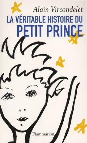 Couverture du produit · La véritable histoire du Petit Prince