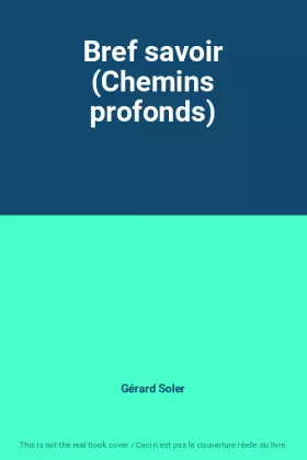 Couverture du produit · Bref savoir (Chemins profonds)