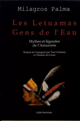Couverture du produit · Les Letuamas, gens de l'eau : mythes et légendes de l'Amazonie