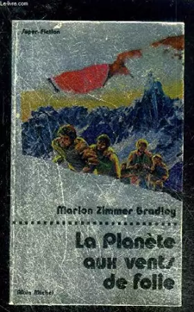 Couverture du produit · La Planète aux vents de folie de M.Z. Bradley super fiction n°22