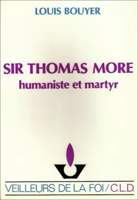 Couverture du produit · Sir Thomas More, humaniste et martyr