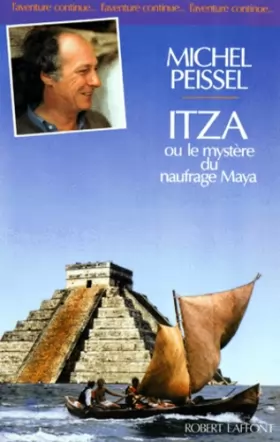 Couverture du produit · Itza ou le Mystère du naufrage maya
