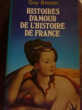 Couverture du produit · Histoires d'amour de l'histoire de France