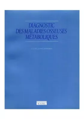 Couverture du produit · diagnostic des maladies osseuses métaboliques