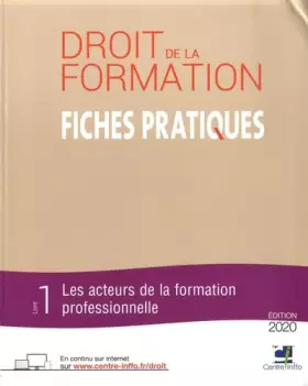 Couverture du produit · Les fiches pratiques du droit de la formation: Pack en 2 volumes : Volume 1, Les acteurs de la formation professionnelle Volum