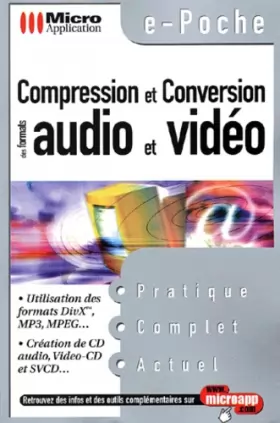 Couverture du produit · Compression et conversion des formats audio et vidéo