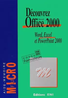 Couverture du produit · Découvrez Office 2000 : Word, Excel et PowerPoint 2000