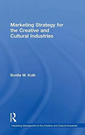 Couverture du produit · Marketing Strategy for the Creative and Cultural Industries