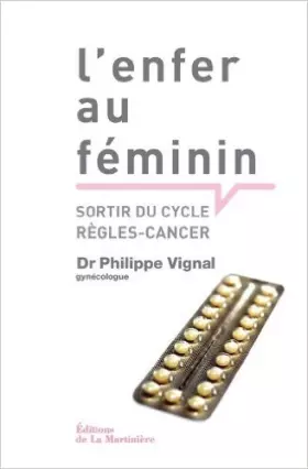 Couverture du produit · L'enfer au feminin de Philippe Vignal ( 30 août 2012 )