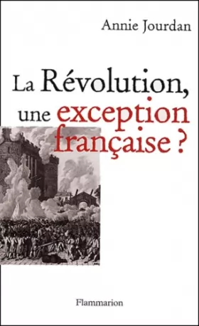 Couverture du produit · La Révolution, une exception française ?