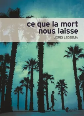 Couverture du produit · Ce que la mort nous laisse
