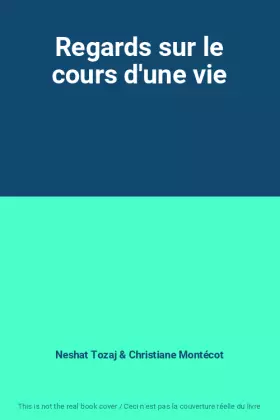 Couverture du produit · Regards sur le cours d'une vie