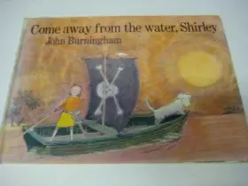 Couverture du produit · Come Away From The Water, Shirley