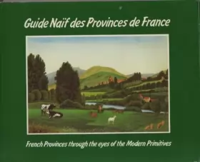 Couverture du produit · Guide naif des provinces de France