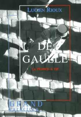 Couverture du produit · De Gaulle : La France à vif