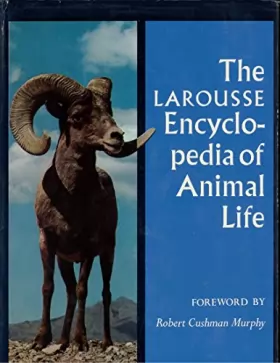 Couverture du produit · The Larousse Encyclopedia of Animal Life