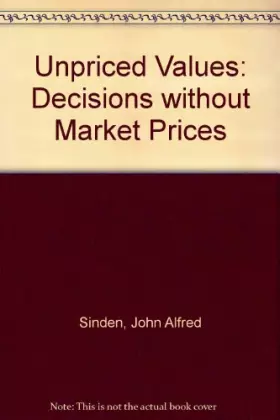 Couverture du produit · Unpriced Values: Decisions without Market Prices
