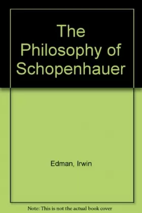 Couverture du produit · The Philosophy of Schopenhauer