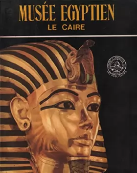 Couverture du produit · Musée egyptien le caire