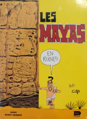 Couverture du produit · Les mayas en ruines