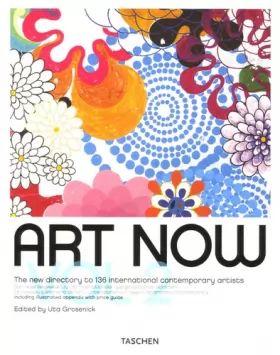 Couverture du produit · Art Now: Volume 2, The new directory to 136 international contemporary artists, édition anglais-français-allemand