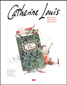 Couverture du produit · Catherine Louis, illustratrice