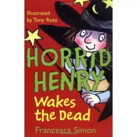 Couverture du produit · HORRID HENRY WAKES THE DEAD
