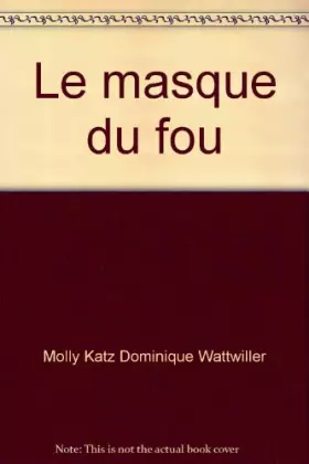 Couverture du produit · Le masque du fou