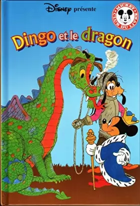 Couverture du produit · Dingo et le dragon (Mickey club du livre)