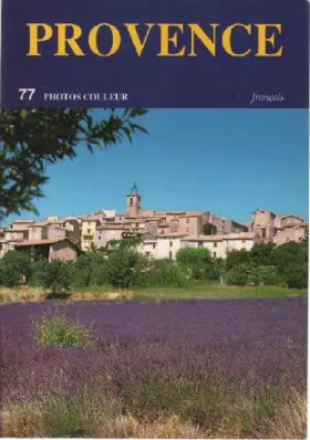 Couverture du produit · Provence / 77 photos couleurs