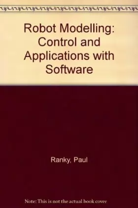 Couverture du produit · Robot Modelling: Control and Applications with Software