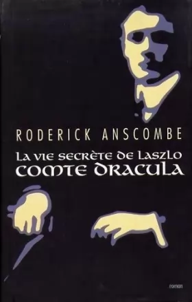Couverture du produit · La vie secrète de Laszlo, comte Dracula