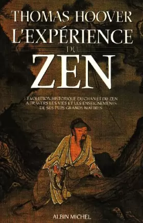 Couverture du produit · L'Expérience du Zen : L'Évolution historique du Chan et du Zen à travers les vies et les enseignements de ses plus grands maîtr