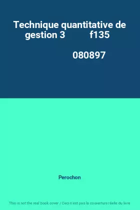 Couverture du produit · Technique quantitative de gestion 3          f135                                             080897