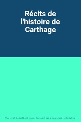 Couverture du produit · Récits de l'histoire de Carthage