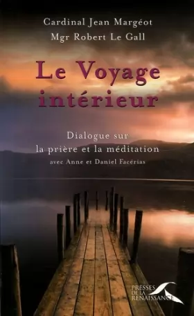 Couverture du produit · Le voyage intérieur: Dialogues sur la prière et la méditation