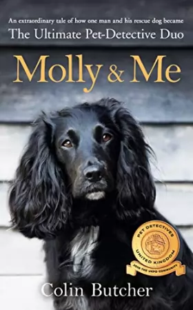Couverture du produit · Molly and Me: An extraordinary tale of second chances and how a dog and her owner became the ultimate pet-detective duo