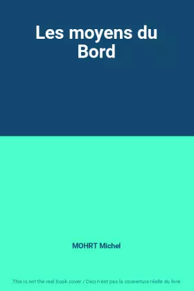 Couverture du produit · Les moyens du Bord