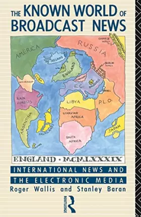 Couverture du produit · The Known World of Broadcast News