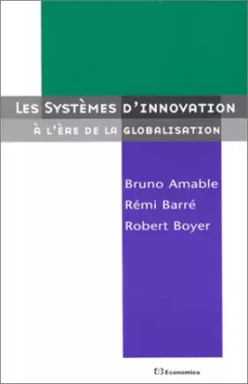 Couverture du produit · Les systèmes d'innovation à l'ère de la globalisation