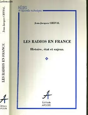 Couverture du produit · Les radios en France : Histoire, état et enjeux