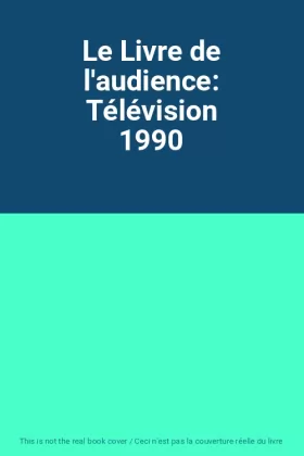 Couverture du produit · Le Livre de l'audience: Télévision 1990