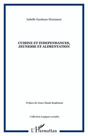 Couverture du produit · Cuisine et independances